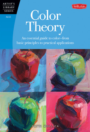 Color Theory: An Essential Guide to Color--From Basic Principles to Practical Applications