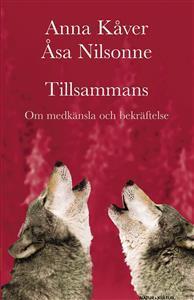 Tillsammans: Om medkänsla och bekräftelse