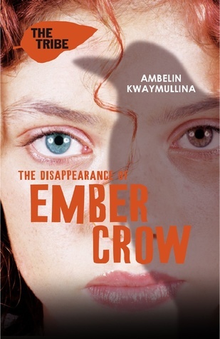 The Disappearance of Ember Crow (The Tribe, #2)