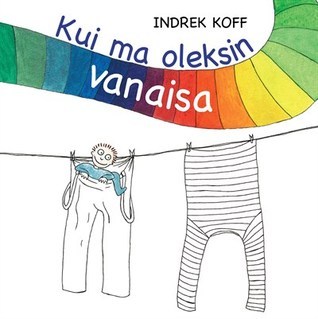 Kui ma oleksin vanaisa