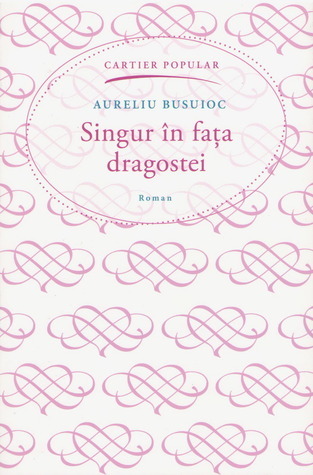 Singur în faţa dragostei