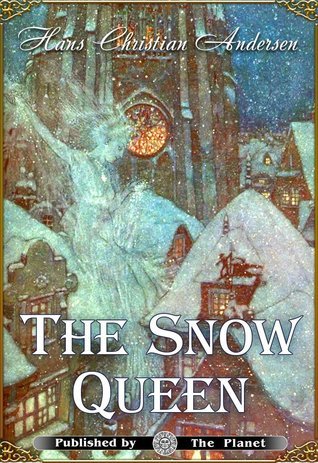 The Snow Queen. A Tale in Seven Stories (Illustrated) (Fairy eBooks)