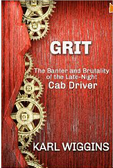 Grit: The Banter and Brutality of the Late-Night Cab cover