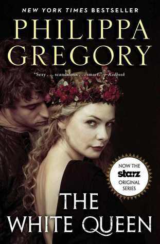 The White Queen (The Plantagenet and Tudor Novels, #2)