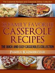 35 Family Favorite Casserole Recipes