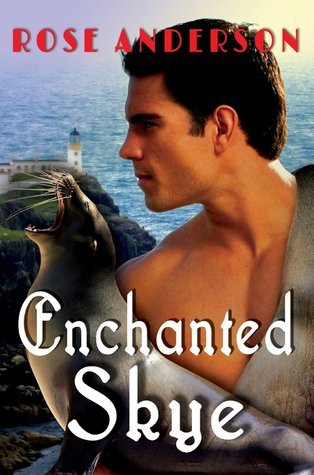 Enchanted Skye by Rose Anderson | Goodreads