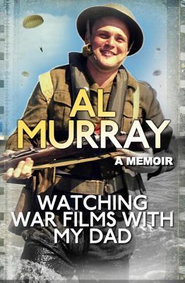 Watching War Films with My Dad book cover