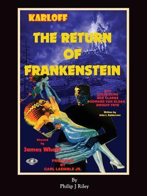 The Return of Frankenstein by Philip J. Riley | Goodreads