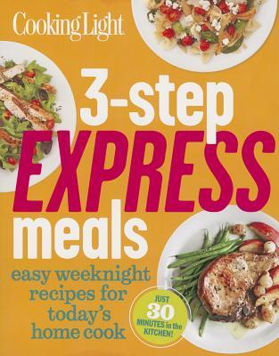 Cooking Light 3-Step Express Meals book cover