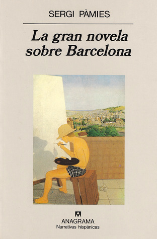 La gran novela sobre Barcelona book cover