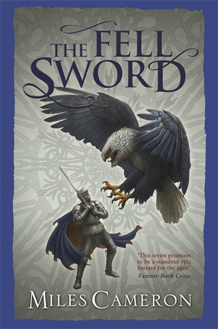 The Fell Sword (The Traitor Son Cycle, #2)