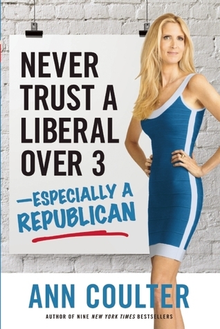 Never Trust a Liberal Over Three --Especially a Republican cover
