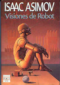 Visiones de Robot (Robot, #0.5)