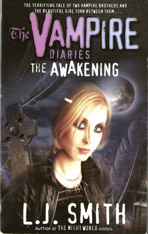 The Awakening (The Vampire Diaries, #1)