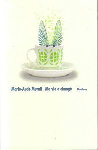 Ma vie a changé