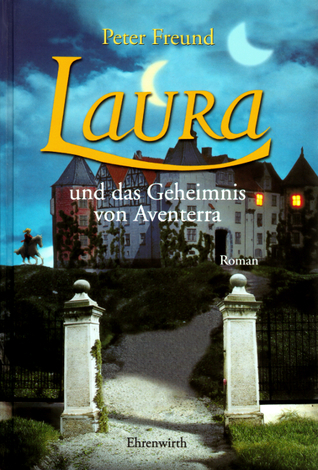 Laura und das Geheimnis von Aventerra (Laura, #1)