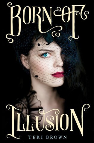Born of Illusion (Born of Illusion, #1)