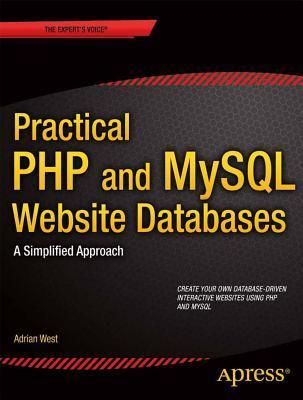 Practical PHP and MySQL Website Databases: A Simplified Approach by ...