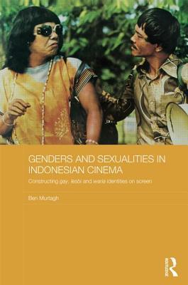 Genders and Sexualities in Indonesian Cinema book cover