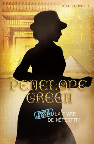 Penelope Green - La tiare de Néfertiti book cover