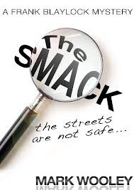 The Smack: the # 1 detective novel