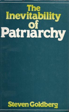 The Inevitability of Patriarchy