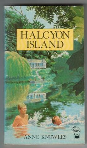 Halcyon Island by Anne Knowles | Goodreads
