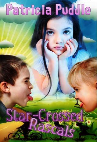 Star-Crossed Rascals: Adventures of Rascals, Polly and Gertie. by ...