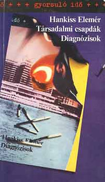 Társadalmi Csapdák ; Diagnózisok