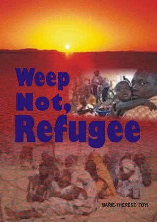 Weep Not, Refugee
