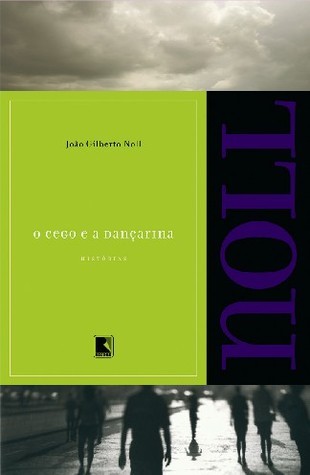 O cego e a dançarina book cover