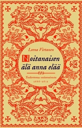 Noitanaisen älä anna elää