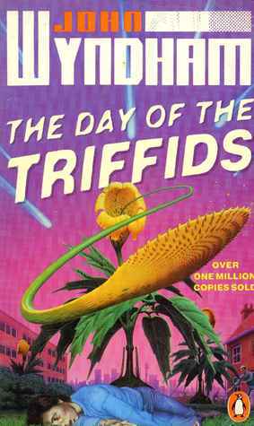 Day of the Triffids by John Wyndham | Goodreads