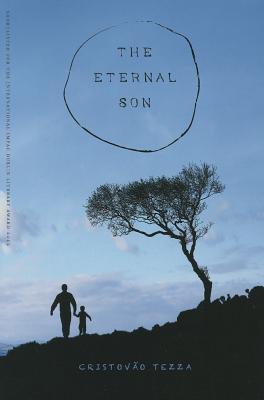 Tezza Book The Eternal Son (Brazilian Literature in Translation Series) by ...