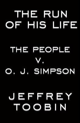 The Run of His Life: The People v. O.J. Simpson