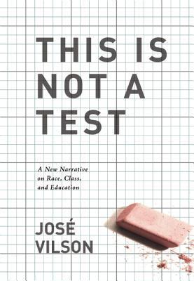 This Is Not A Test: A New Narrative on Race, Class, a…