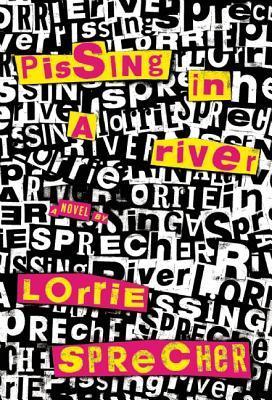 Pissing in a River book cover