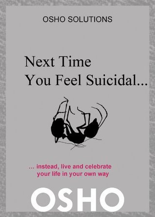 Next Time You Feel Suicidal… book cover