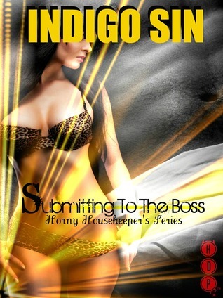 Submitting To The Boss by Indigo Sin | Goodreads