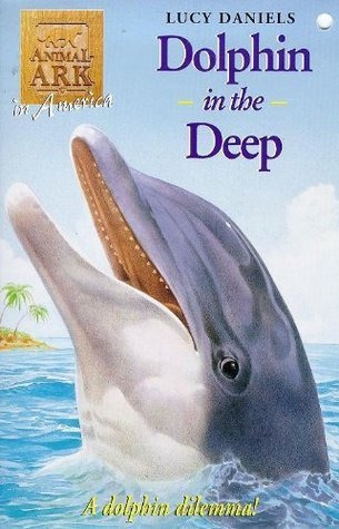 Dolphin in the Deep (Animal Ark, #22)