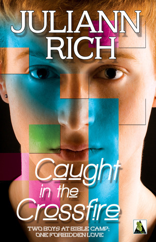 Caught in the Crossfire (Crossfire, #1) by Juliann Rich | Goodreads