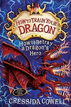 How to Betray a Dragon's Hero (How to Train Your Dragon, #11)
