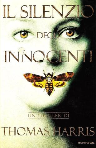 Il silenzio degli innocenti (Hannibal Lecter #2)
