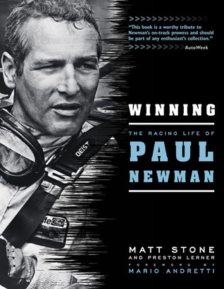 Winning: The Racing Life of Paul Newman