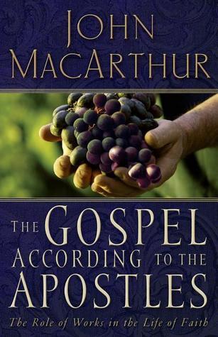 The Gospel According to the Apostles: The Role of Works in a Life of Faith cover