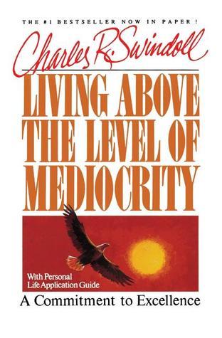 Living Above the Level of Mediocrity book cover
