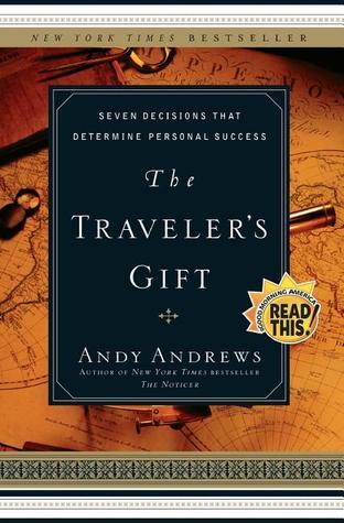 The Traveler's Gift: Seven Decisions that Determine Personal Success cover