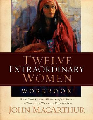 Twelve Extraordinary Women Workbook book cover