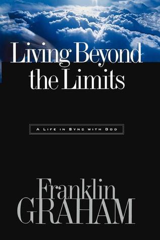 Living Beyond The Limits: A Llife in Synch With God