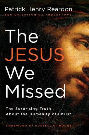 The Surprising Truth About the Humanity of Christ